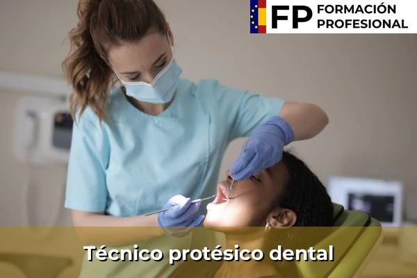 Técnico protésico dental