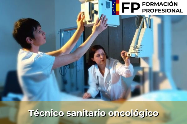 Técnico de radioterapia 30 Técnico sanitario oncológico